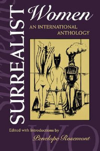 Surrealist Women : An International Anthology - Penelope Rosemont