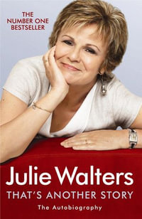 That's Another Story : The Autobiography - Julie Walters