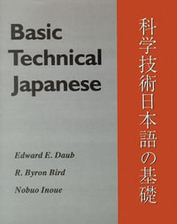 Basic Technical Japanese : Technical Japanese Series - Edward E. Daub