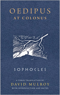 Oedipus at Colonus : Wisconsin Studies in Classics - Sophocles