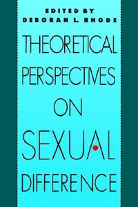 Theoretical Perspectives on Sexual Difference - Deborah L. Rhode