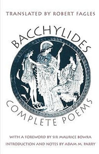 Complete Poems - Bacchylides