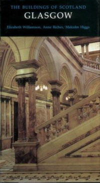 Glasgow : Pevsner Buildings of Scotland - Elizabeth Williamson