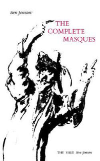 Ben Jonson : The Complete Masques - Ben Jonson