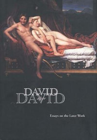 David after David : Essays on the Later Work - Mark Ledbury