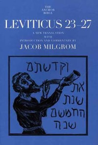 Leviticus 23-27 : Anchor Bible Commentary - Jacob Milgrom