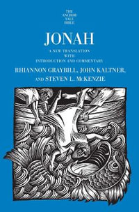 Jonah : A New Translation with Introduction and Commentary - C. Rhiannon Graybill