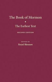 The Book of Mormon : 2nd Edition - The Earliest Text - Royal Skousen