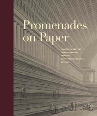 Promenades on Paper : Eighteenth-Century French Drawings from the Bibliotheque nationale de France - Esther Bell