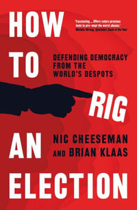 How to Rig an Election - Nic Cheeseman