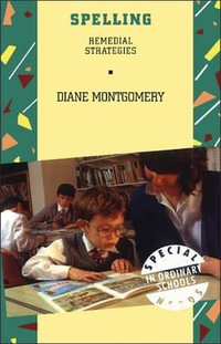 Spelling : Remedial Strategies - Diane Montgomery