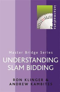 Understanding Slam Bidding : Master Bridge - Ron Klinger