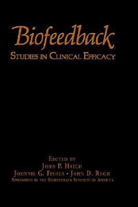 Biofeedback : Studies in Clinical Efficacy - J.G. Fisher