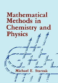 Mathematical Methods in Chemistry and Physics - M.E. Starzak