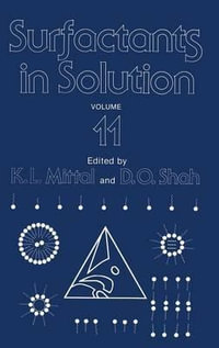 Surfactants in Solution : Surfactants in Solution - K.L. Mittal