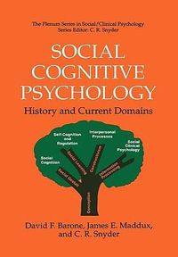 Social Cognitive Psychology : History and Current Domains : History and Current Domains - David F. Barone