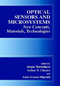 Optical Sensors and Microsystems : New Concepts, Materials, Technologies - S. Martellucci