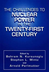 The Challenges to Nuclear Power in the Twenty-First Century - Stephan L. Mintz