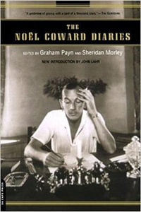 The Noel Coward Diaries - Graham Payn