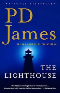 The Lighthouse : Inspector Adam Dalgliesh Series : Book 13 - P. D. James