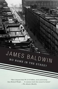 No Name in the Street : Vintage International - James Baldwin