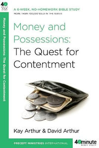 Money and Possessions : The Quest for Contentment - David Arthur