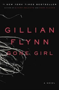 Gone Girl - Gillian Flynn