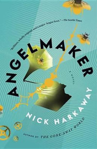 Angelmaker : Vintage Contemporaries - Nick Harkaway