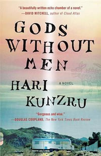 Gods Without Men : Vintage Contemporaries - Hari Kunzru