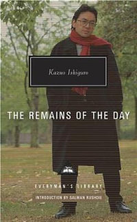 The Remains of the Day : Winner of the Man Booker Prize 1989 - Kazuo Ishiguro