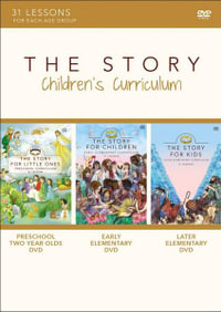 The Story Children's Curriculum : 31 Lessons - Zondervan Publishing House