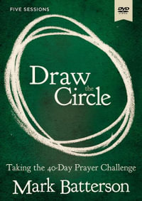 Draw The Circle Video Study : Taking the 40 Day Prayer Challenge - Mark Batterson