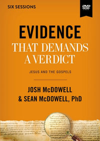 Evidence That Demands A Verdict Video Study: Jesus And The Gospels - Sean McDowell