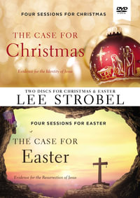 The Case For Christmas & The Case For Easter Video Study - Lee Strobel