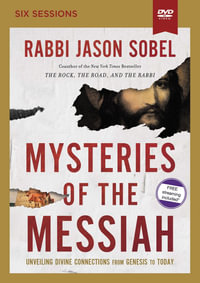 Mysteries of the Messiah Video Study : Unveiling Divine Connections from Genesis to Today - Rabbi Jason Sobel