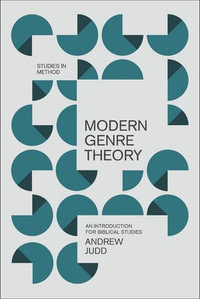 Modern Genre Theory : An Introduction for Biblical Studies - Andrew Judd