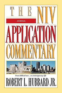 Joshua : NIV Application Commentary - Robert L., Jr. Hubbard