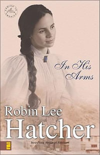 In His Arms : Coming to America - Robin Lee Hatcher