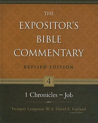 1 Chronicles-Job : The Expositor's Bible Commentary - Tremper Longman