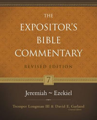 Jeremiah-Ezekiel : The Expositor's Bible Commentary