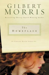 The Homeplace : 1 - Gilbert Morris