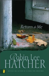 Return to Me - Robin Lee Hatcher