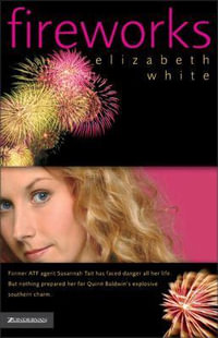 Fireworks - Elizabeth White