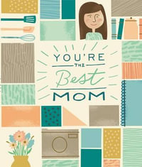 You're the Best Mom - Zondervan Publishing