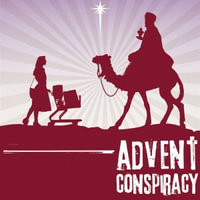 Advent Conspiracy : Can Christmas Still Change the World? - Rick McKinley