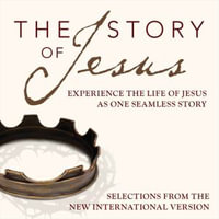 The Story Audio Bible - New International Version, NIV: The Story of Jesus : Experience the Life of Jesus as One Seamless Story - Michael Blain-Rozgay/Allison Moffett