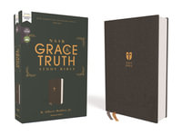 NASB The Grace and Truth Study Bible, Red Letter, 1995 Text, Comfort Print [Gray] - Mohler, Jr., R. Albert