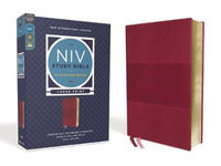 NIV Study Bible, Fully Revised Edition, Large Print, Red Letter, Comfort Print [Burgundy] : NIV Study Bible, Fully Revised Edition - Zondervan