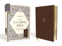 NRSV The C.S. Lewis Bible [Brown] : New Revised Standard Version, Leathersoft, Brown, Comfort Print; for Reading, Reflection, and Inspiration - Zondervan