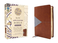 NIV Application Bible, Personal Size, Leathersoft, Brown/Blue, Red Letter, Comfort Print : Bringing the Ancient Message of the Bible Into Your World - Not Available